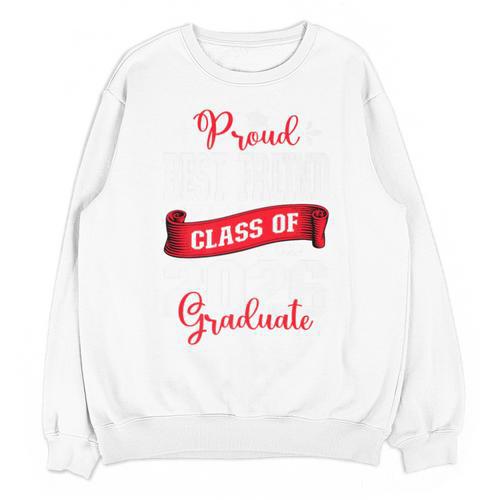 Proud Best Freind Of a Class Of 2026 Graduate For Graduation Premium Unisex Sweatshirt - Best Gift Smart
