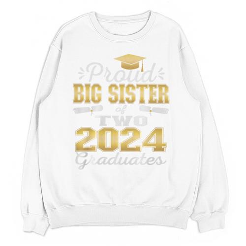 Proud Big Sister Of Two 2024 Graduate Class 2024 Graduation Premium Unisex Sweatshirt - Best Gift Smart