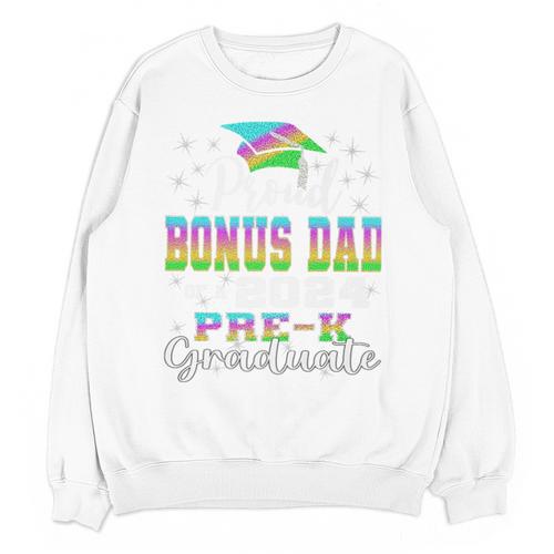 Proud Bonus Dad Of PreK School Graduate 2024 Graduation Premium Unisex Sweatshirt - Best Gift Smart