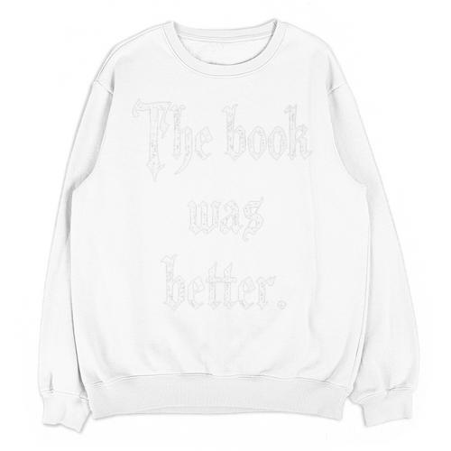 Proud The Book Was Better Indie Reader Minimalist Distressed Premium Unisex Sweatshirt - Bookorys