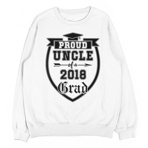 Proud Uncle Of a 2018 Grad Graduation Family Unisex Sweatshirt - Best Gift Smart
