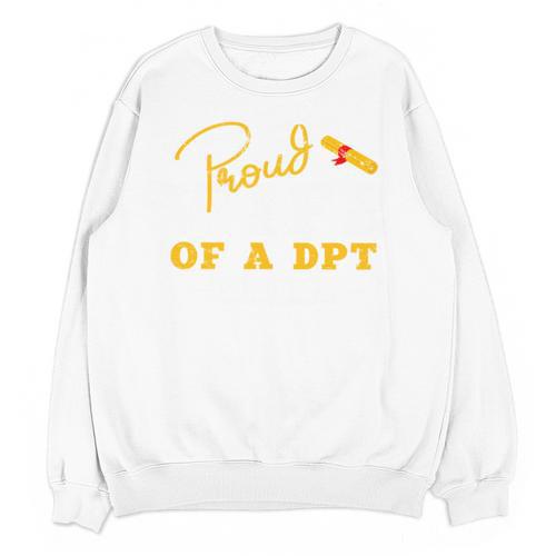 Proud Wife Of a DPT Graduate Graduation Grad Unisex Sweatshirt - Best Gift Smart