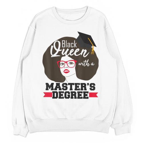 Queen Masters Degree Graduation Social Work MSW MPH Unisex Sweatshirt - Best Gift Smart