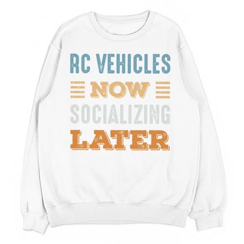 RC Vehicles Now Minimal Socializing Introvert Vintage Unisex Sweatshirt - Raresse