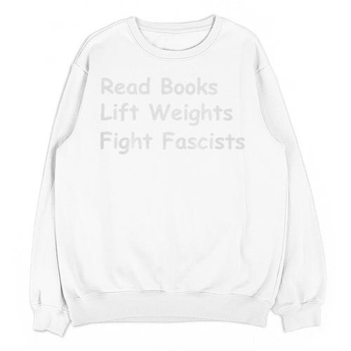 Read Books Lift Weights Fight Fascists Lovers Reading Premium Tri-Blend Unisex Sweatshirt - Bookorys AU
