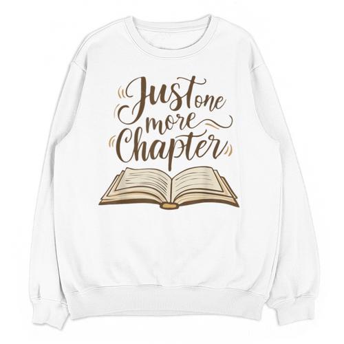 Reading Book Lover Club Librarian Just One More Chapter Unisex Sweatshirt - Bookorys CA