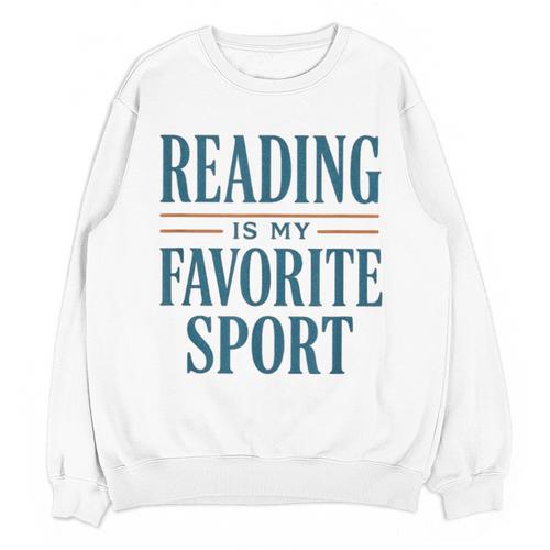 Reading Is My Favorite Sport Literary Book Lover Typography Unisex Sweatshirt - Bookorys