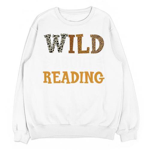 Reading Lover Apparel Wild About Reading Reading Books Unisex Sweatshirt - Bookorys CA