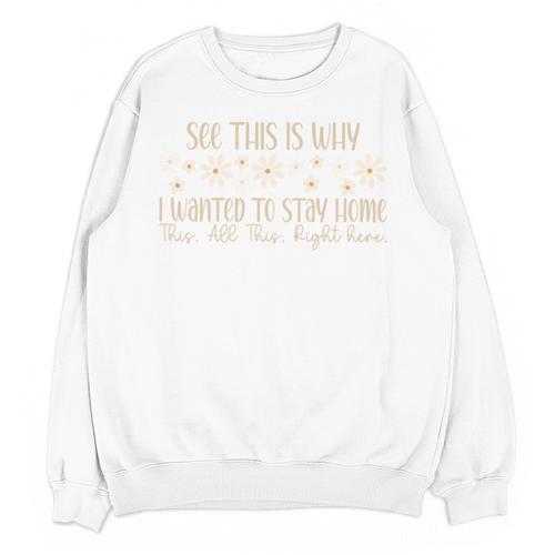See This Is Why I Wanted To Stay Home Introvert Joke Unisex Sweatshirt - Raresse
