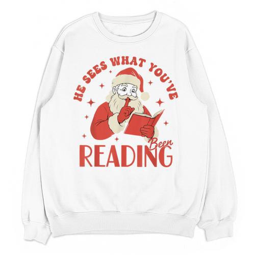 He Sees What You'Ve Been Reading Santa Book Unisex Sweatshirt - Bookorys