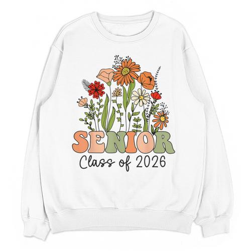 Senior 2026 Graduate Class Of 2026 Wildflowers Graduation Unisex Sweatshirt - Best Gift Smart