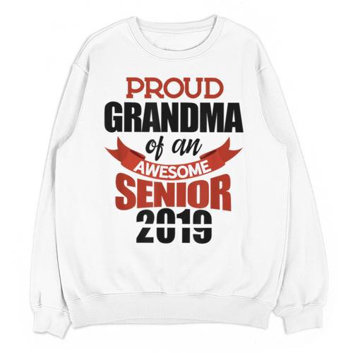 Senior Class Of 2019 Tshirt Graduation Awesome Grandma Unisex Sweatshirt - Best Gift Smart