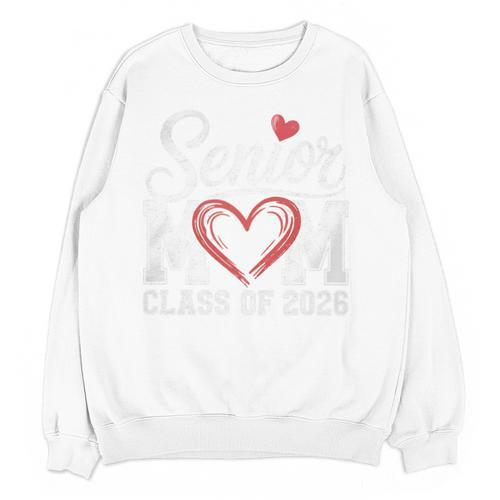 Senior Mom Class Of 2026 Graduation Senior 2026 Mom Unisex Sweatshirt - Best Gift Smart