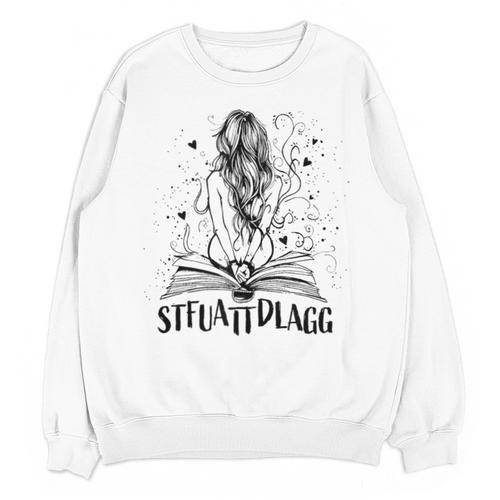 Sexy STFUATTDLAGG Hot Woman Reading Spicy Good Book Love Unisex Sweatshirt - Bookorys DE