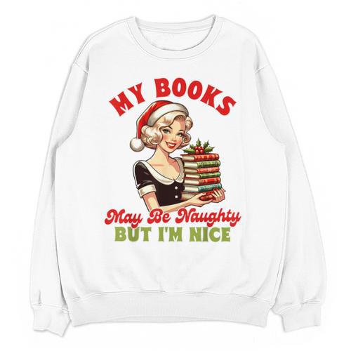 Smut Reader Christmas My Books May Be Naughty But I'm Nice Unisex Sweatshirt - Bookorys DE