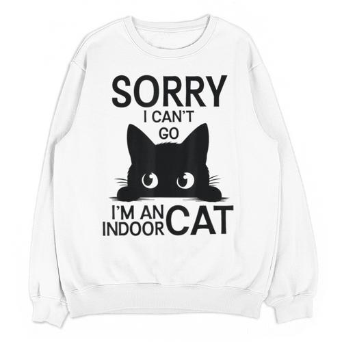 Sorry I Can't Go I'm An Indoor Cat Introvert Cats Unisex Sweatshirt - Raresse