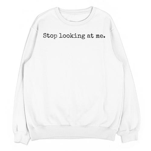 Stop Looking At Me Introvert Humor Vintage Unisex Sweatshirt - Raresse