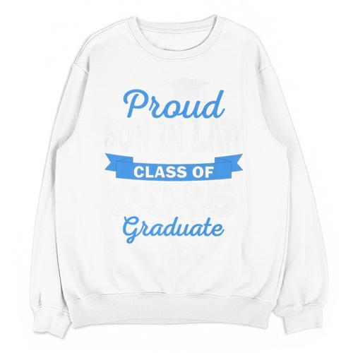 Super Proud Son In Law Of 2025 Graduate Graduation Family Premium Unisex Sweatshirt - Best Gift Smart
