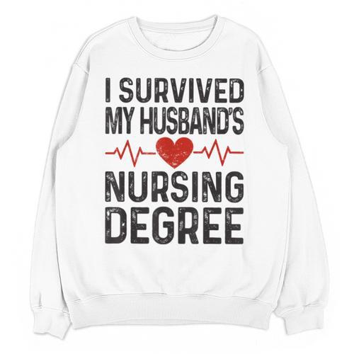 I Survived My Husband's Nursing Degree School Graduation Unisex Sweatshirt - Best Gift Smart