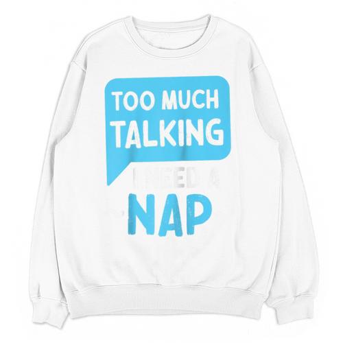 Too Much Talking I Need A Nap For Introverts Raglan Baseball Tee Unisex Sweatshirt - Raresse