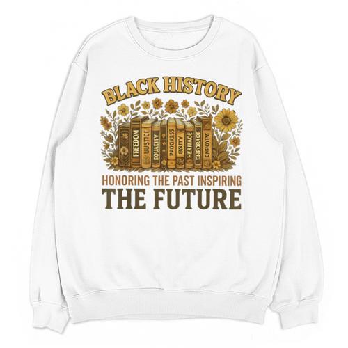 History Honoring Past Inspiring The Future Book Unisex Sweatshirt - Bookorys
