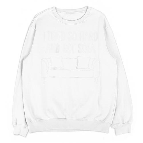 I Tried So Hard And Got Sofa Lazy Introvert Raglan Baseball Tee Unisex Sweatshirt - Raresse