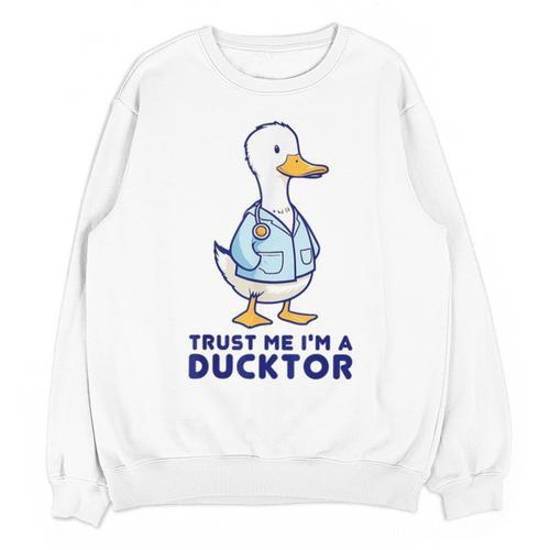Trust Me I'm a Ducktor Doctor Sayings Graduation Unisex Sweatshirt - Best Gift Smart