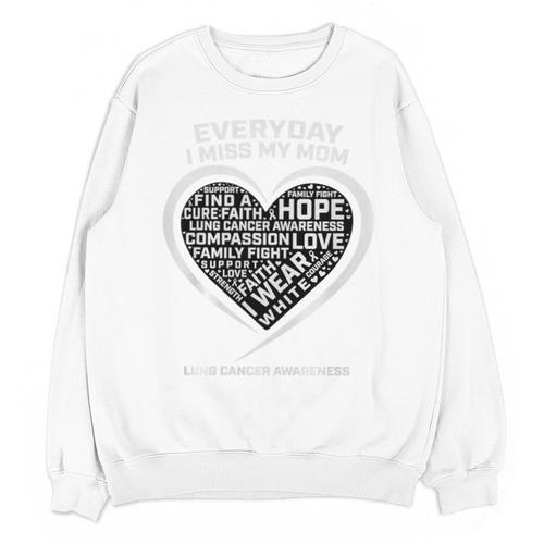 Wear In Memory Of I Miss My Mom Lung Cancer Awareness Premium Unisex Sweatshirt - Easessy