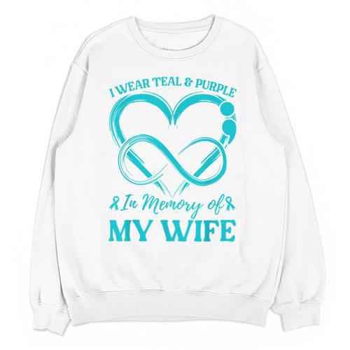 I Wear Teal & Purple In Memory Of My Wife Unisex Sweatshirt - Easessy