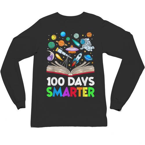 100th Day Of School Astronaut Books Space 100 Days Smarter Unisex Long Sleeve T-Shirt - Bookorys