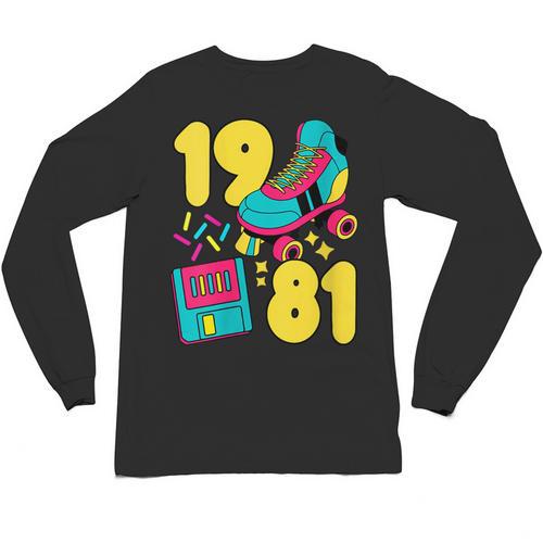1981 Retro Raised In The 80s Old School Nostalgia Vibes Unisex Long Sleeve T-Shirt - Figerry