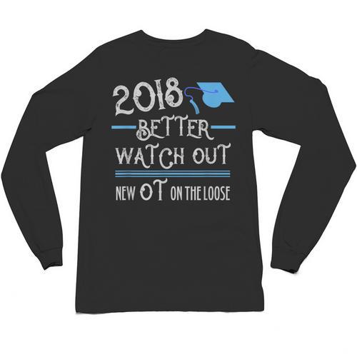 2018 Occupational Therapy Graduation Shirt For OT Unisex Long Sleeve T-Shirt - Best Gift Smart