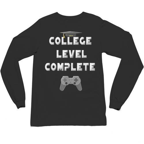 2019 College Level Complete Gamer Graduation Shirts Unisex Long Sleeve T-Shirt - Best Gift Smart