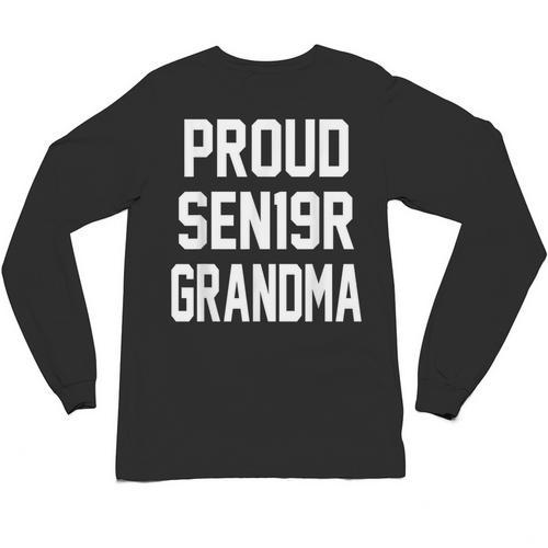 2019 Senior Grandma SEN19R Class Graduation Party T Shirt Unisex Long Sleeve T-Shirt - Best Gift Smart