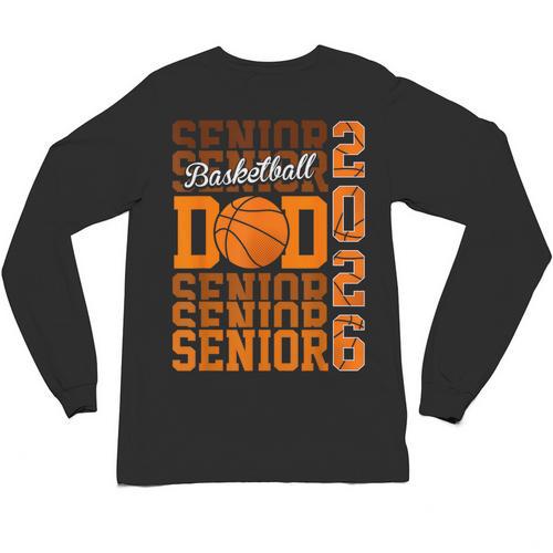 2026 Basketball Senior Dad Graduation Matching Family Unisex Long Sleeve T-Shirt - Best Gift Smart