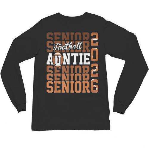 2026 Football Senior Auntie Graduation Matching Family Unisex Long Sleeve T-Shirt - Best Gift Smart