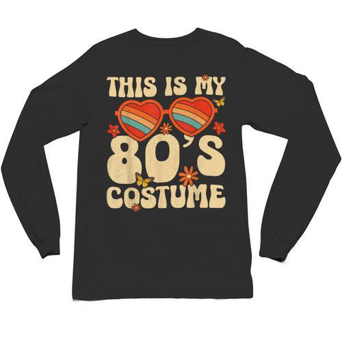 This Is My 80s Costume Vibes Nostalgia 1980s Vintage Fashion Unisex Long Sleeve T-Shirt - Figerry