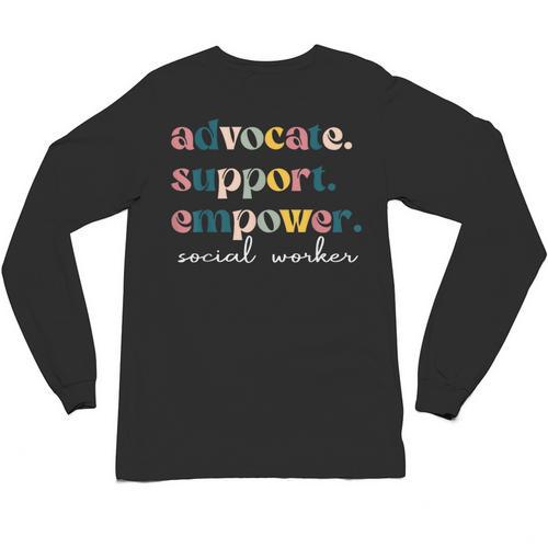 Advocate Support Empower Cute Social Worker Graduation MSW Unisex Long Sleeve T-Shirt - Best Gift Smart