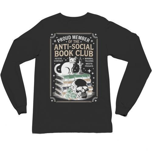 Anti-Social Book-Club Cat Graphic Unisex Long Sleeve T-Shirt - Bookorys AU