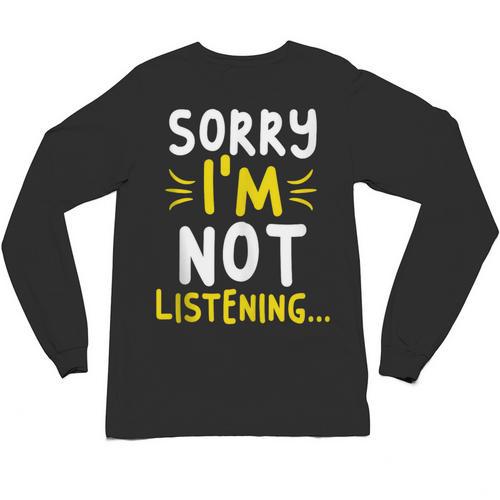 Antisocial Sorry I'm Not Listening Introvert & Anti Social Unisex Long Sleeve T-Shirt - Raresse
