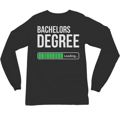 Bachelors Degree Loading College Student Graduation Unisex Long Sleeve T-Shirt - Best Gift Smart
