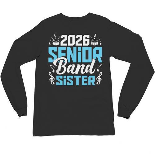 Band Senior Sister Class Of 2026 Senior Band Graduation Unisex Long Sleeve T-Shirt - Best Gift Smart