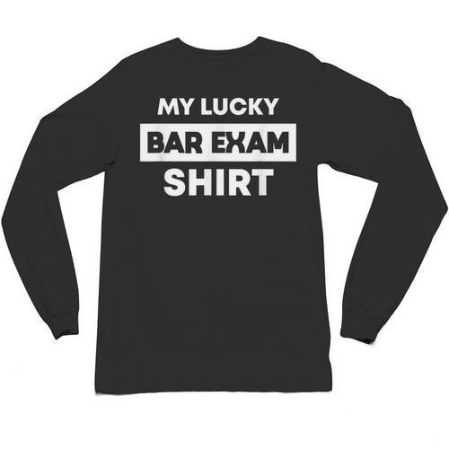 Bar Exam Tee Shirt Lucky Law School Graduation Unisex Long Sleeve T-Shirt - Best Gift Smart