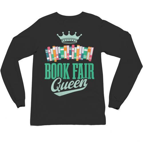 Book Fair Queen Literature School Book Fair Event Unisex Long Sleeve T-Shirt - Bookorys