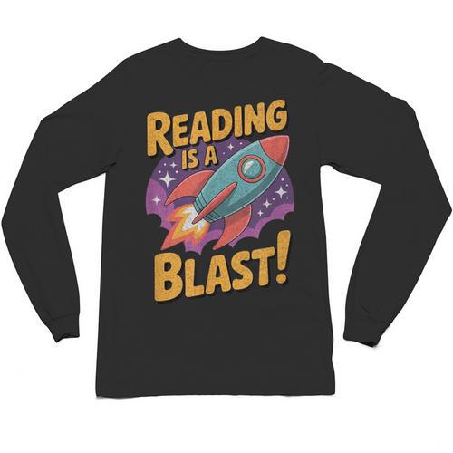 Book Lover Kids And Adults Reading Is a Blast Rocket Ship Unisex Long Sleeve T-Shirt - Bookorys