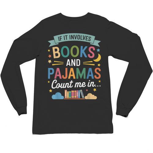 Book Lovers Reading Bedtime Cozy Pajama For Librarians Unisex Long Sleeve T-Shirt - Bookorys