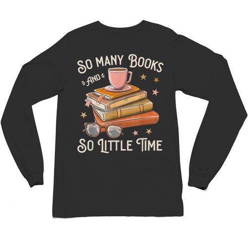 Book Reading Kafee Librarian Vele Books And Little Time Unisex Long Sleeve T-Shirt - Bookorys CA