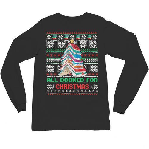 All Booked For Christmas Tree Book Ugly Christmas Sweatshirt Unisex Long Sleeve T-Shirt - Bookorys