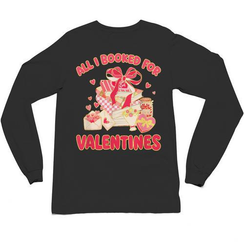 Booked For Valentine Books Lover Bookworm Librarian Teacher Unisex Long Sleeve T-Shirt - Bookorys