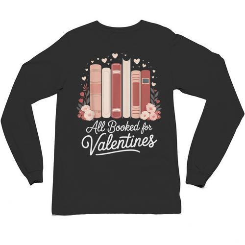 All Booked For Valentines Book Lovers Hearts Unisex Long Sleeve T-Shirt - Bookorys